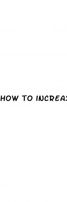 how to increase penis size to 10 inches