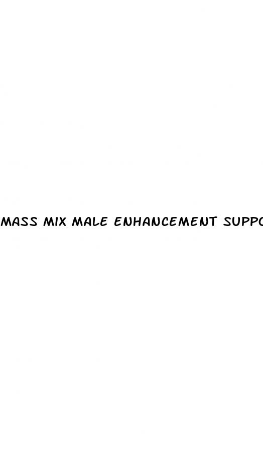 mass mix male enhancement support