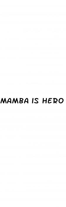 mamba is hero genuine triple maximum male enhancement