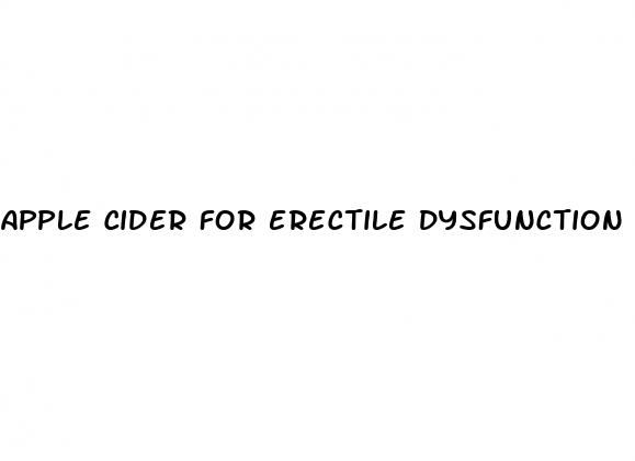 apple cider for erectile dysfunction
