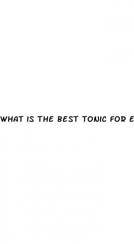 what is the best tonic for erectile dysfunction