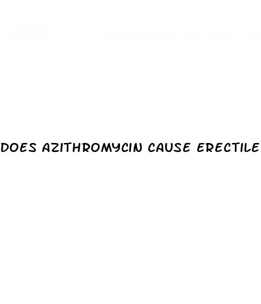 does azithromycin cause erectile dysfunction