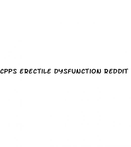 cpps erectile dysfunction reddit