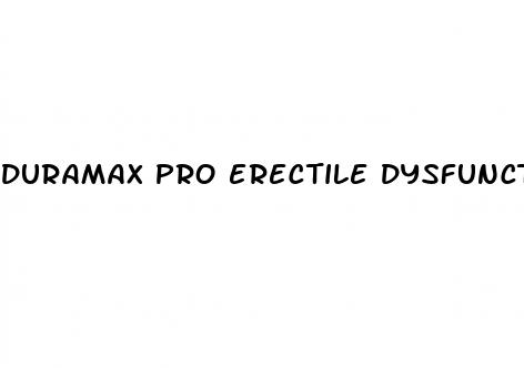 duramax pro erectile dysfunction solution