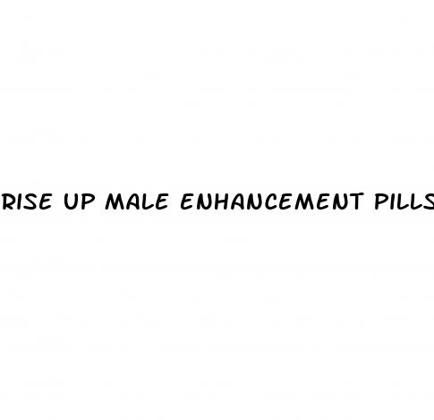 rise up male enhancement pills