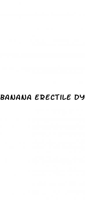 banana erectile dysfunction
