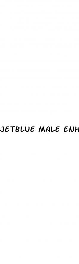 jetblue male enhancement pills
