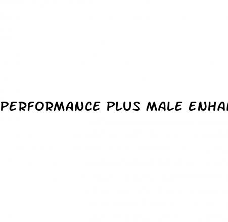 performance plus male enhancement review