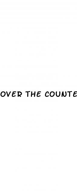 over the counter ed pills scams