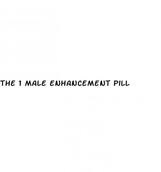 the 1 male enhancement pill