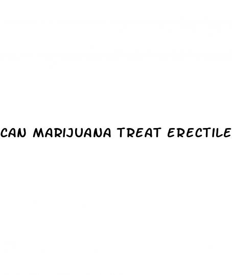 can marijuana treat erectile dysfunction