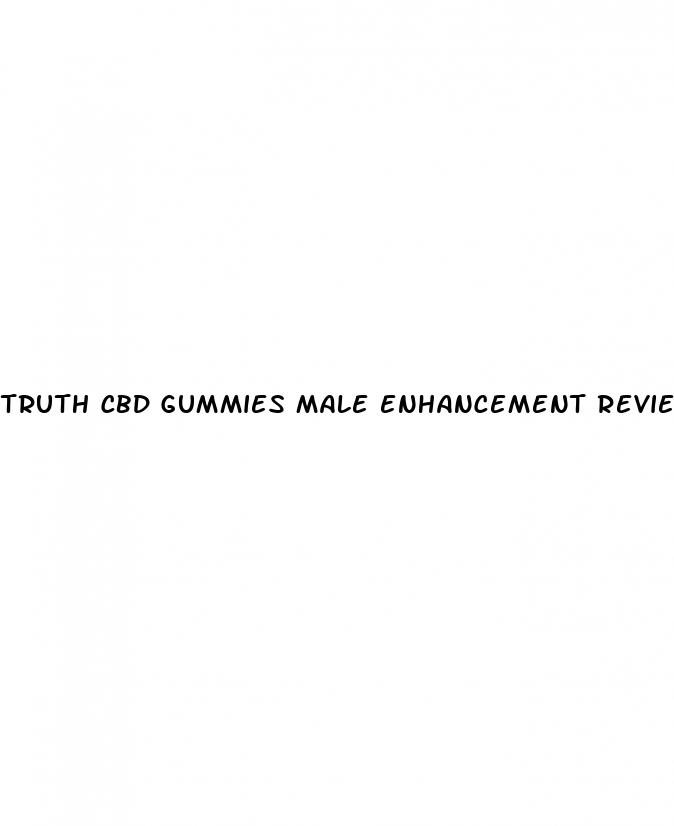 truth cbd gummies male enhancement reviews