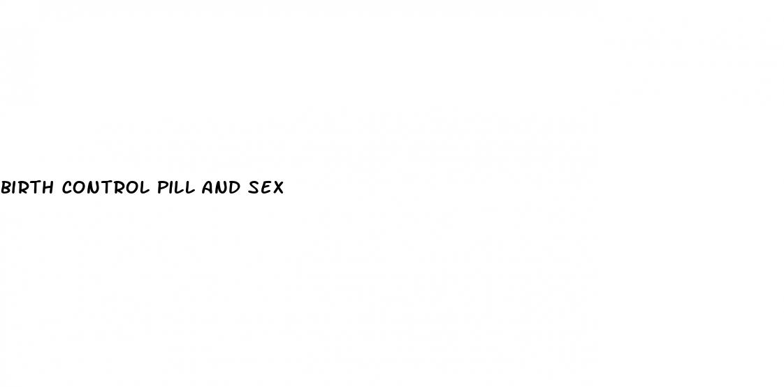 birth control pill and sex