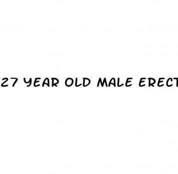 27 year old male erectile dysfunction