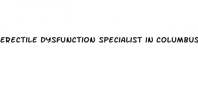 erectile dysfunction specialist in columbus ohio