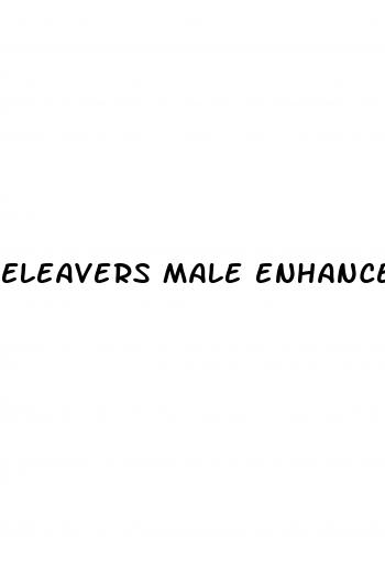 eleavers male enhancement pills