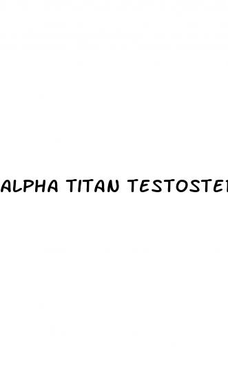 alpha titan testosterone male enhancement scam