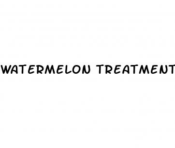 watermelon treatment for erectile dysfunction