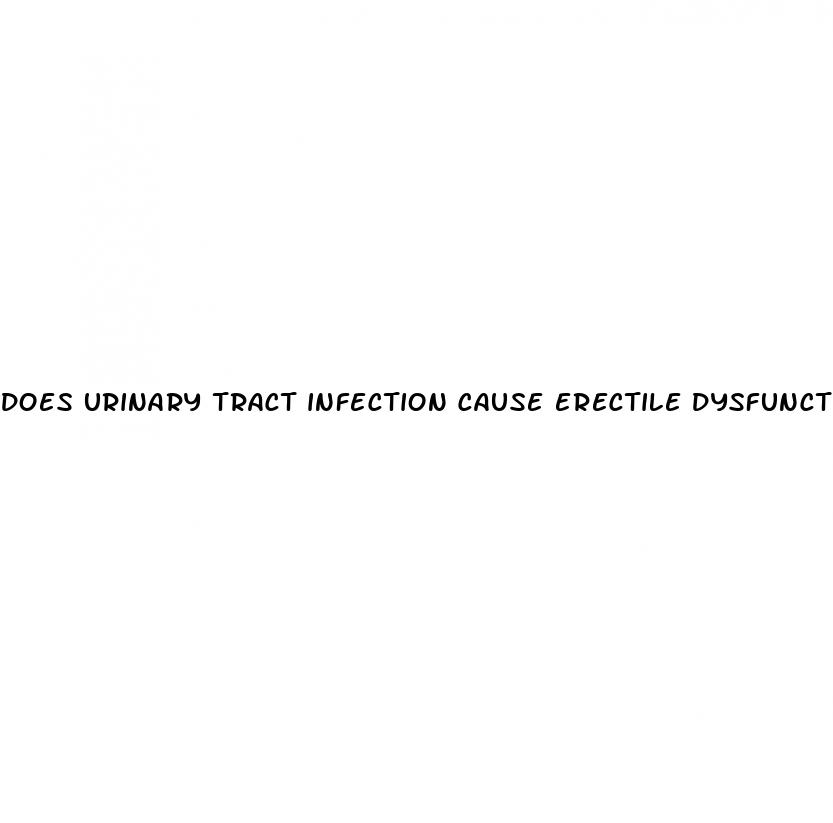 does urinary tract infection cause erectile dysfunction