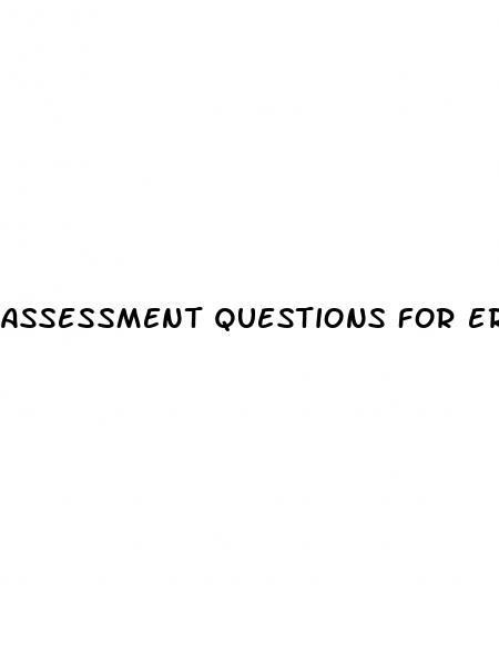 assessment questions for erectile dysfunction