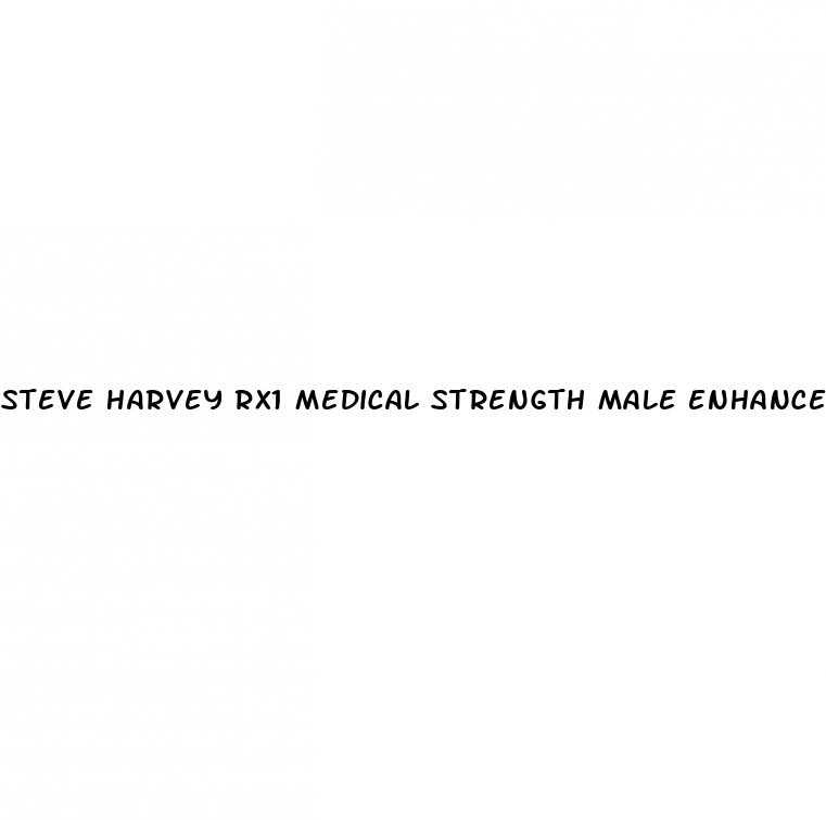 steve harvey rx1 medical strength male enhancement