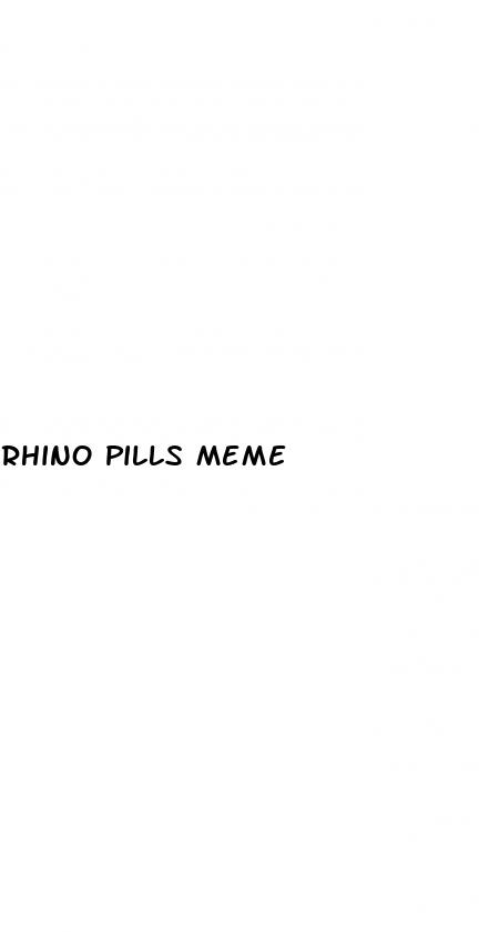 rhino pills meme
