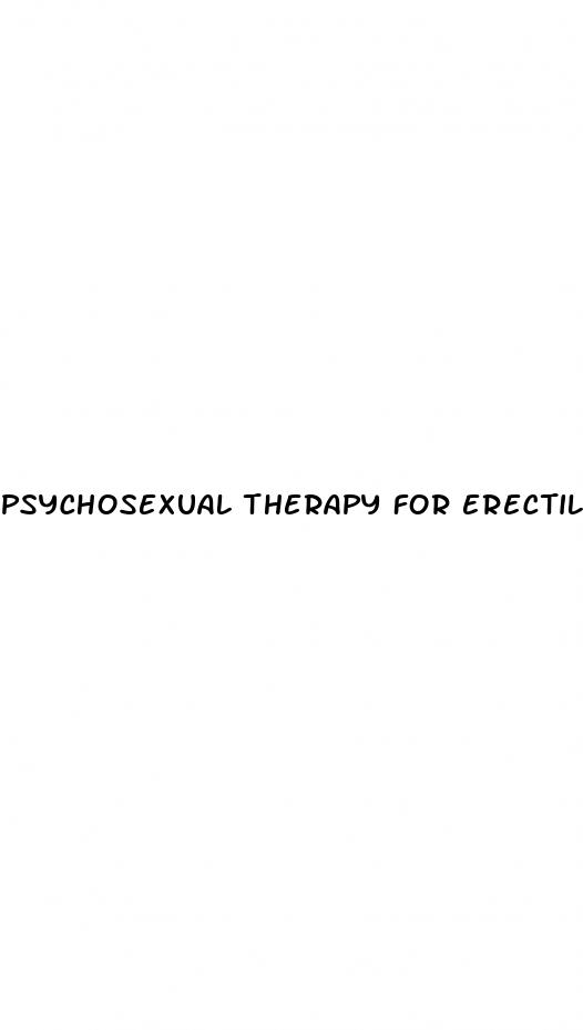 psychosexual therapy for erectile dysfunction