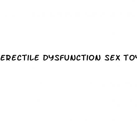 erectile dysfunction sex toys