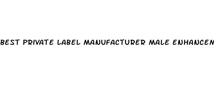 best private label manufacturer male enhancement supplement manufacturers usa
