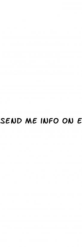 send me info on erectile dysfunction