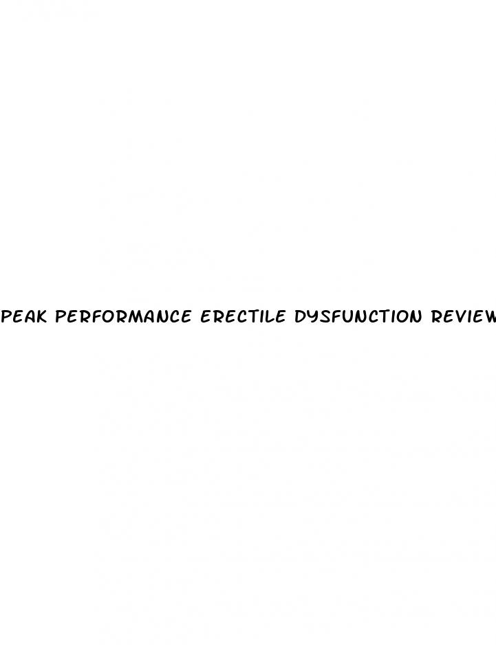 peak performance erectile dysfunction reviews