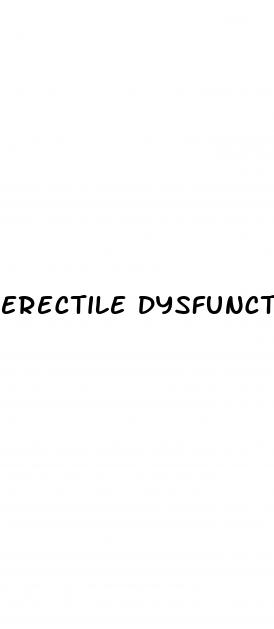 erectile dysfunction by lil float