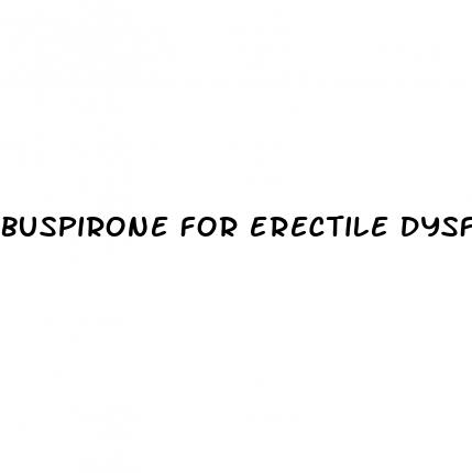 buspirone for erectile dysfunction