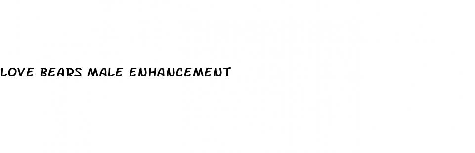 love bears male enhancement