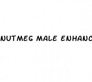 nutmeg male enhancement