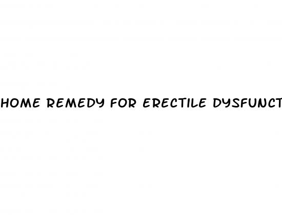 home remedy for erectile dysfunction