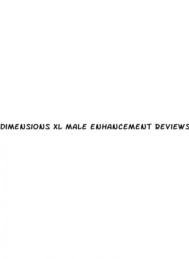 dimensions xl male enhancement reviews
