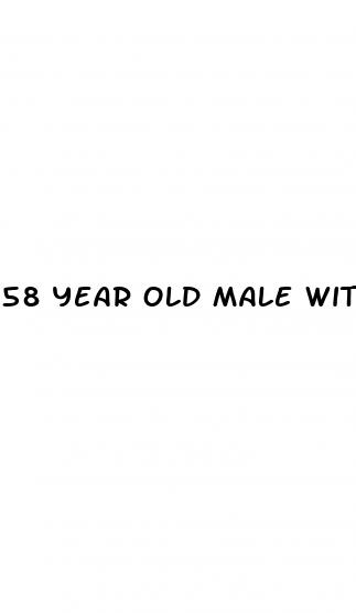 58 year old male with hbp and erectile dysfunction