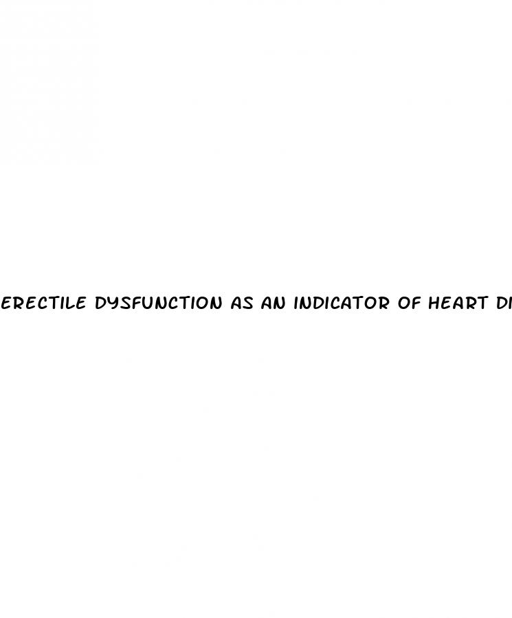 erectile dysfunction as an indicator of heart disease