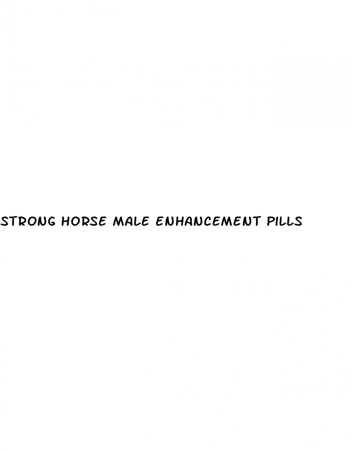 strong horse male enhancement pills