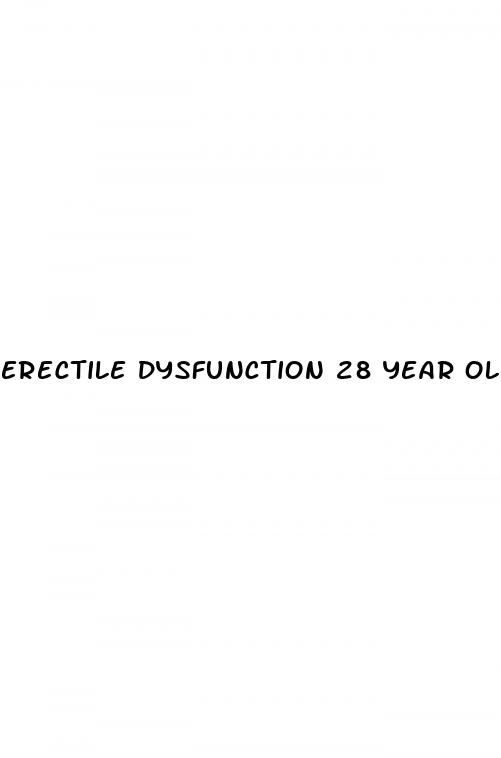 erectile dysfunction 28 year old male