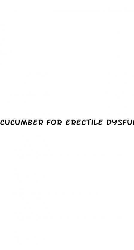 cucumber for erectile dysfunction recipe