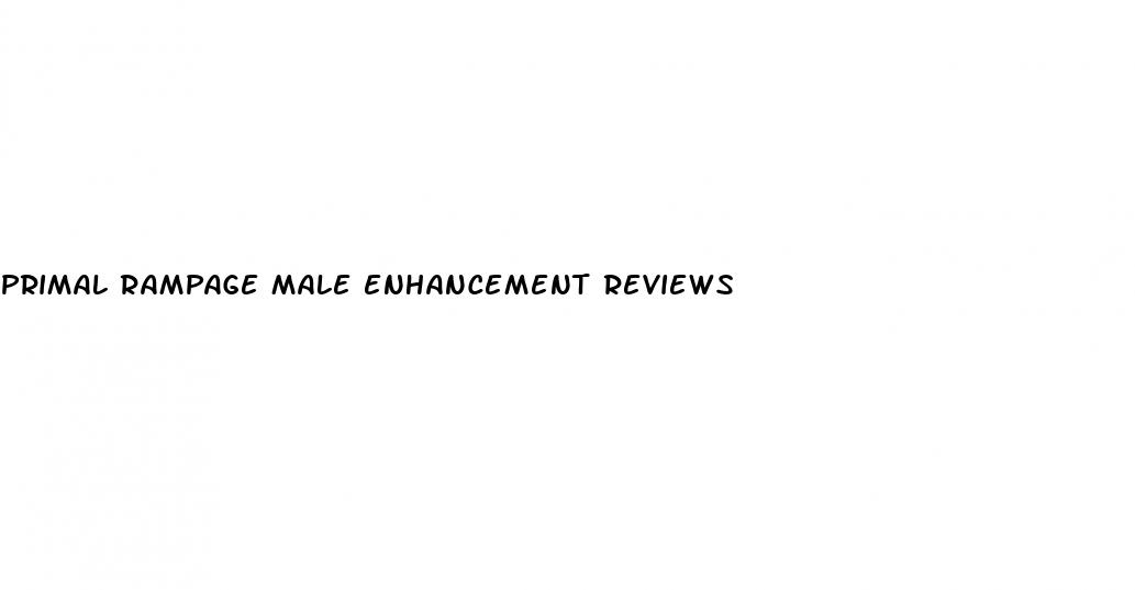 primal rampage male enhancement reviews