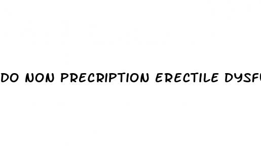 do non precription erectile dysfunction