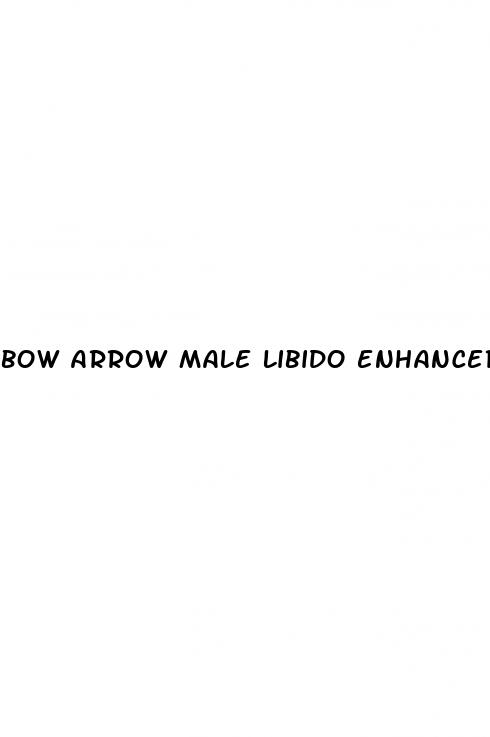 bow arrow male libido enhancer