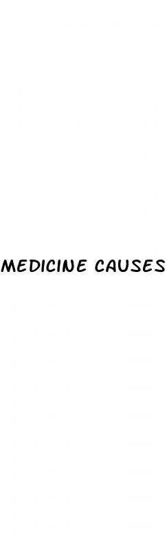 medicine causes erectile dysfunction