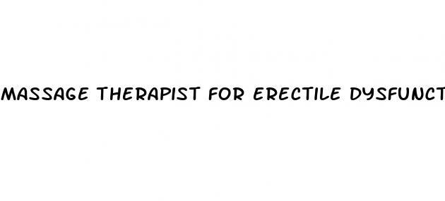 massage therapist for erectile dysfunction