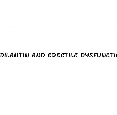 dilantin and erectile dysfunction