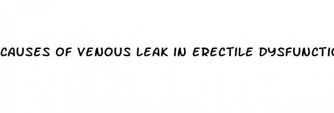 causes of venous leak in erectile dysfunction