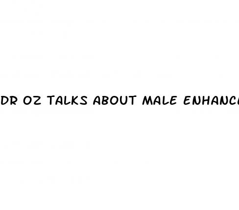 dr oz talks about male enhancement